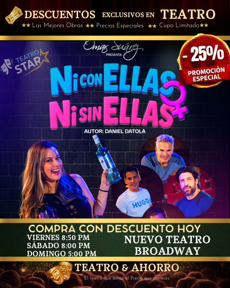 ni-con-ellas-ni-sin-ellas-teatrostar NI CON ELLAS NI SIN ELLAS