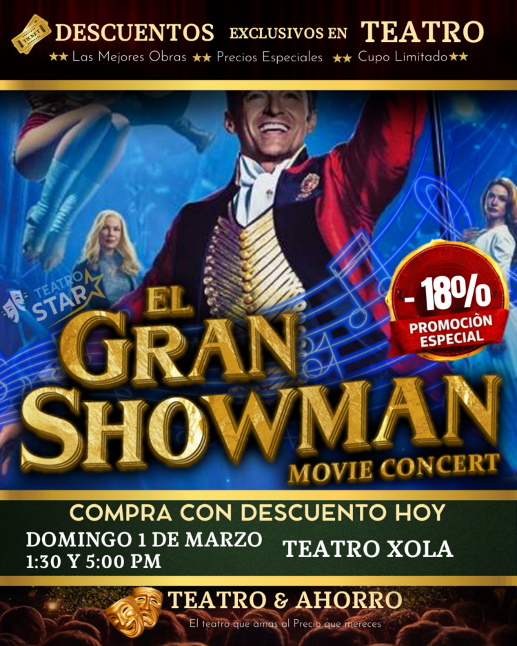 el-gran-showman-movie-concert-teatrostar El GRAN SHOWMAN (MOVIE CONCERT)