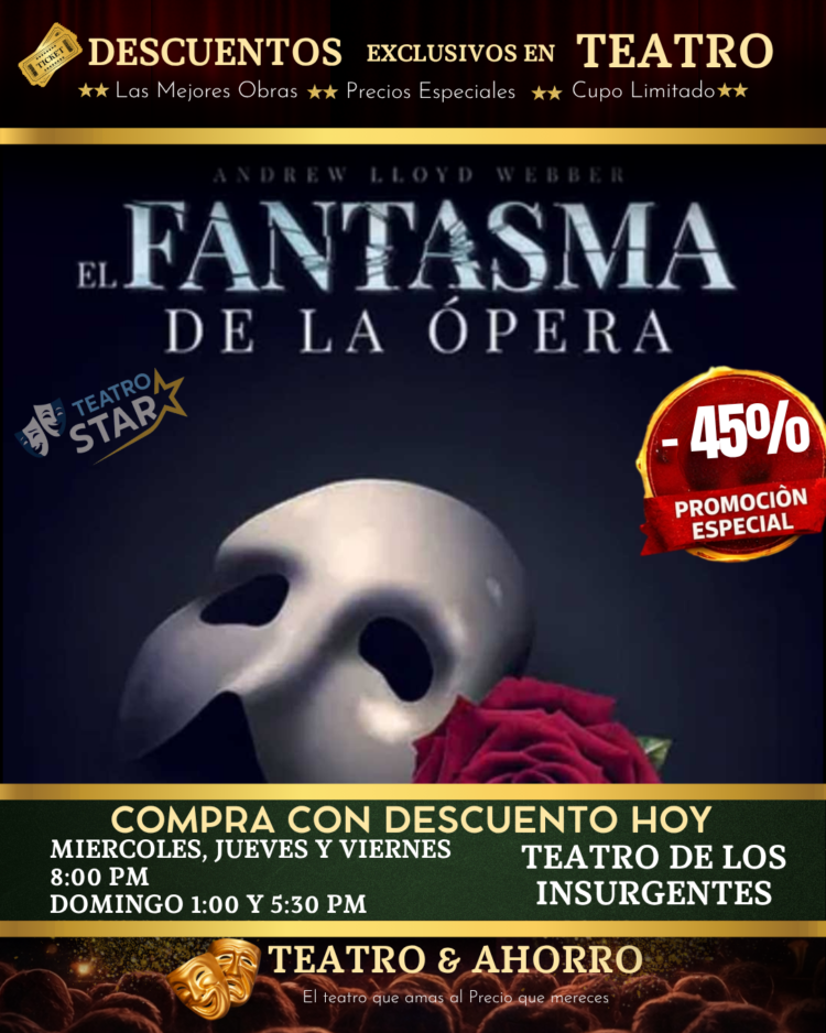 fantasma-de-la-opera-mj-teatrostar El FANTASMA DE LA OPERA (TEATRO DE LOS INSURGENTES)